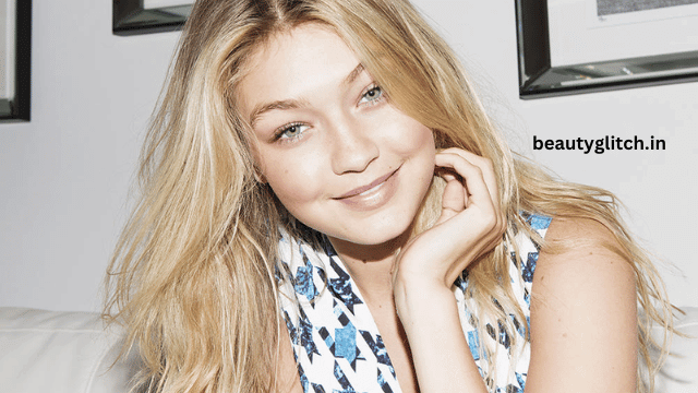 Gigi Hadid Beauty Tips and Secrets – Skincare Routine