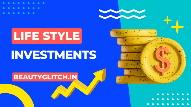 Lifestyle Investments